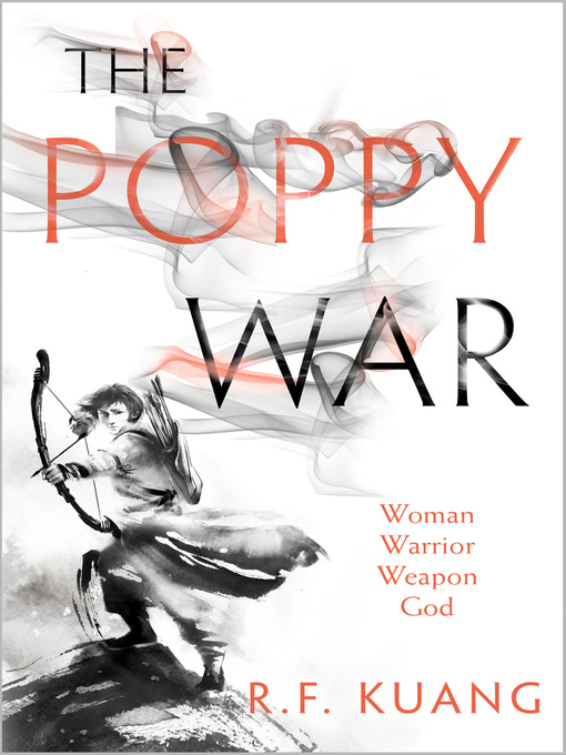 Title details for The Poppy War by R.F. Kuang - Wait list